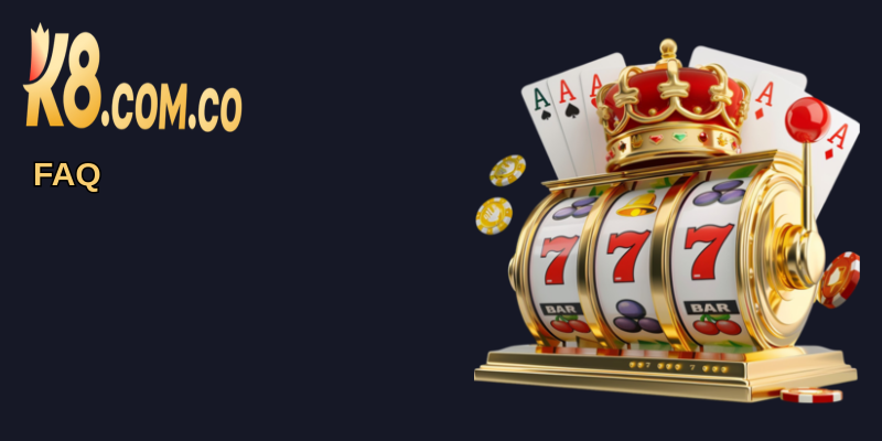 Giới Thiệu Cổng Game K8: Điểm Đến Giải Trí Số 1 5 FAQ